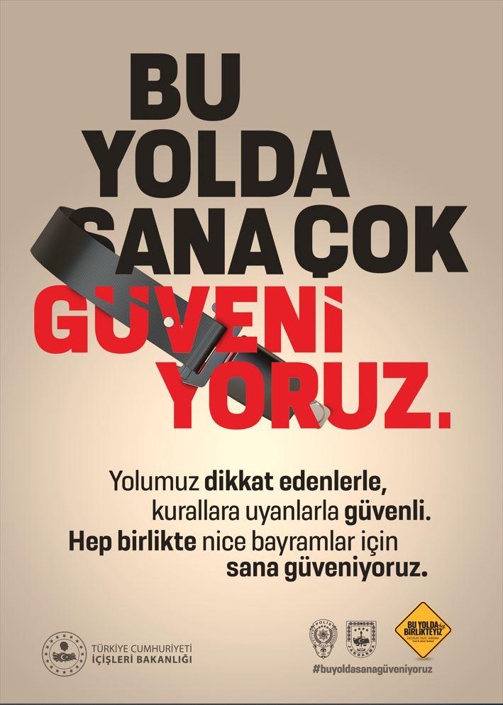 ‘BU YOLDA SANA ÇOK GÜVENİYORUZ’